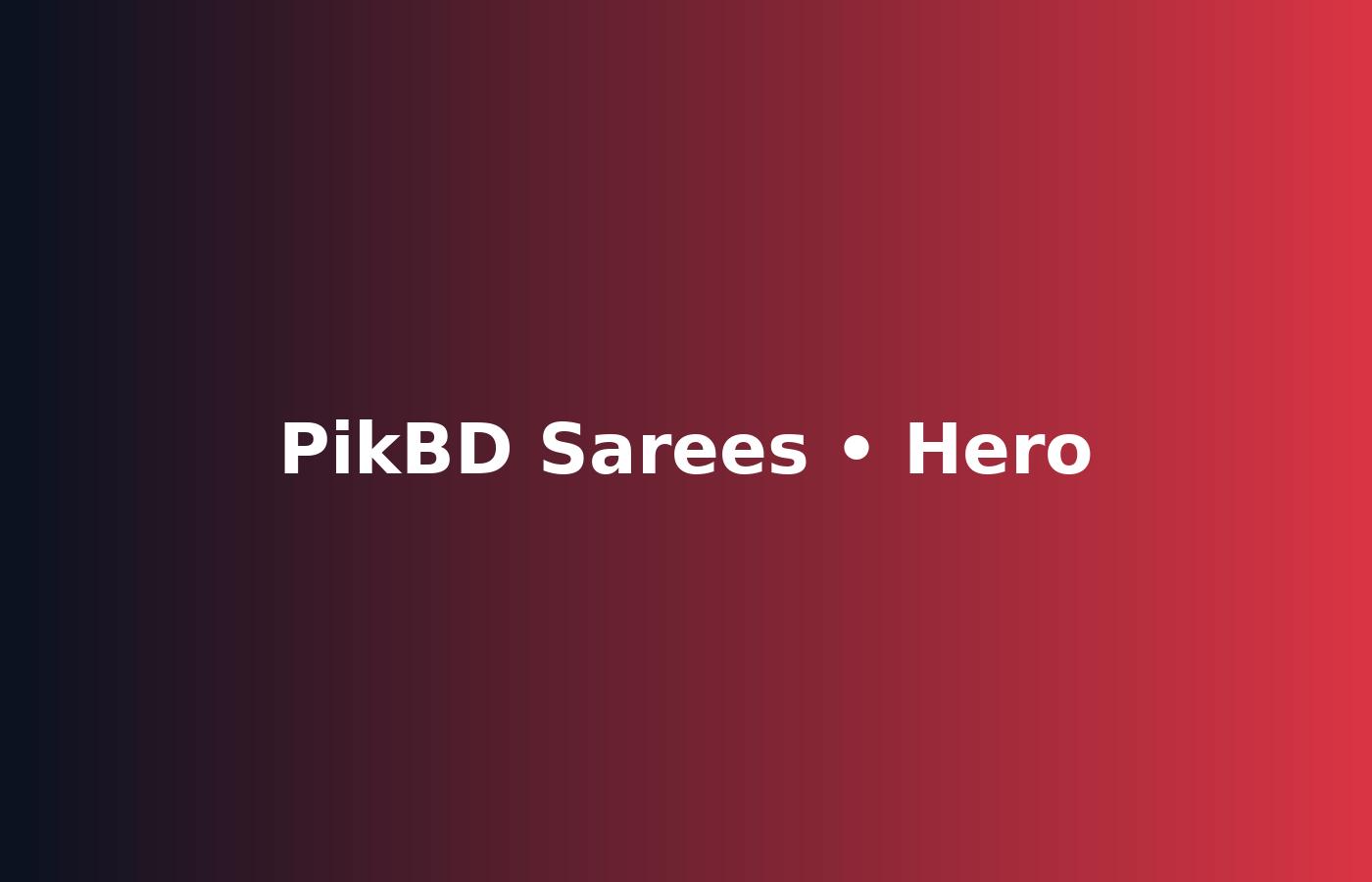 PikBD Sarees hero image
